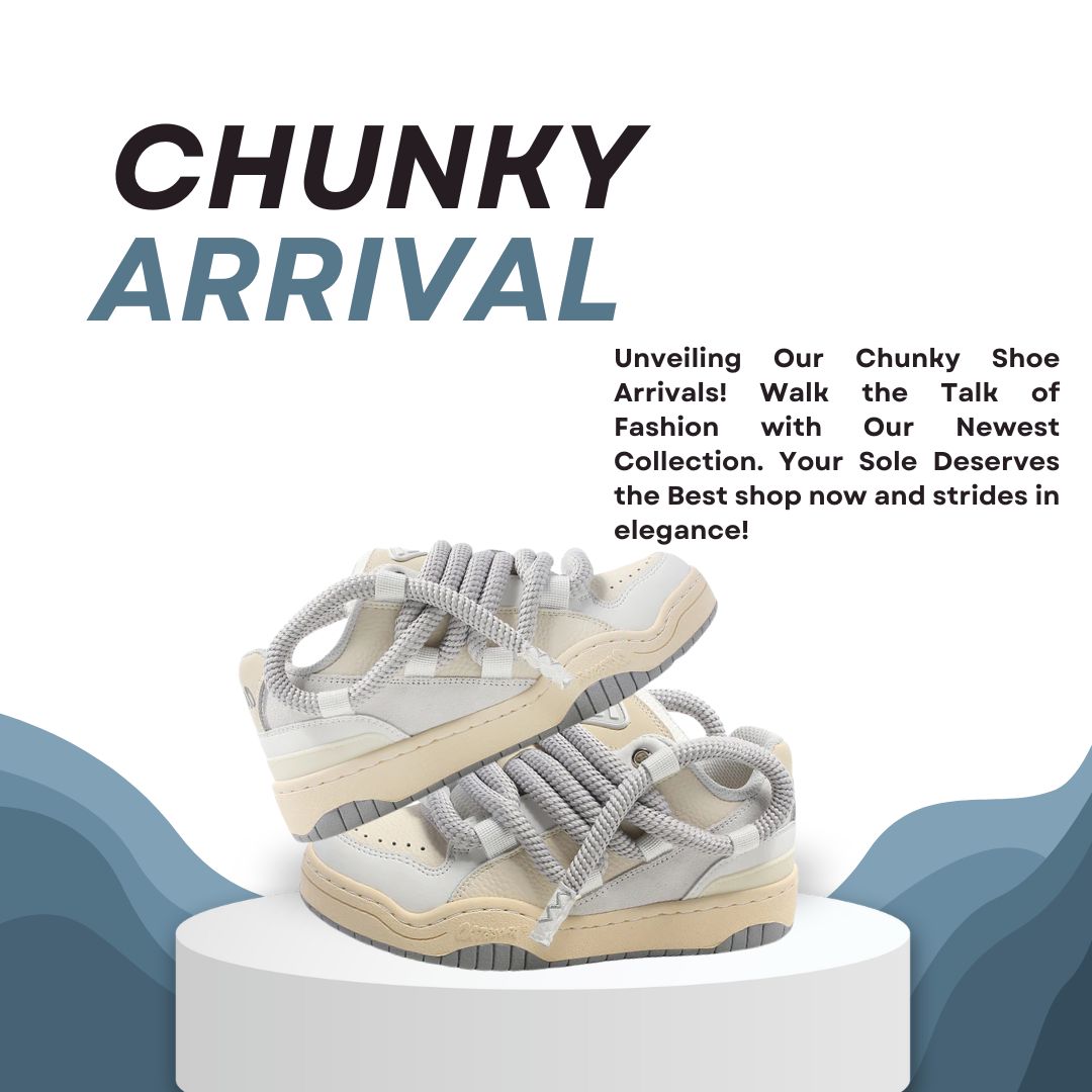 👟⚡ Chunky, Bold & Unapologetic: Why the Chunky Sneaker Is Your Style Superpower