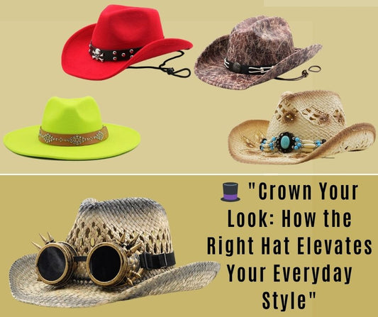 🎩 "Crown Your Look: How the Right Hat Elevates Your Everyday Style"