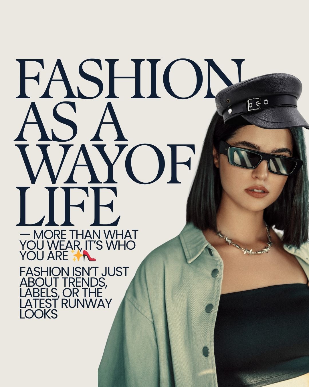 Fashion as a Way of Life - More Than What You Wear, It’s Who You Are ✨👠