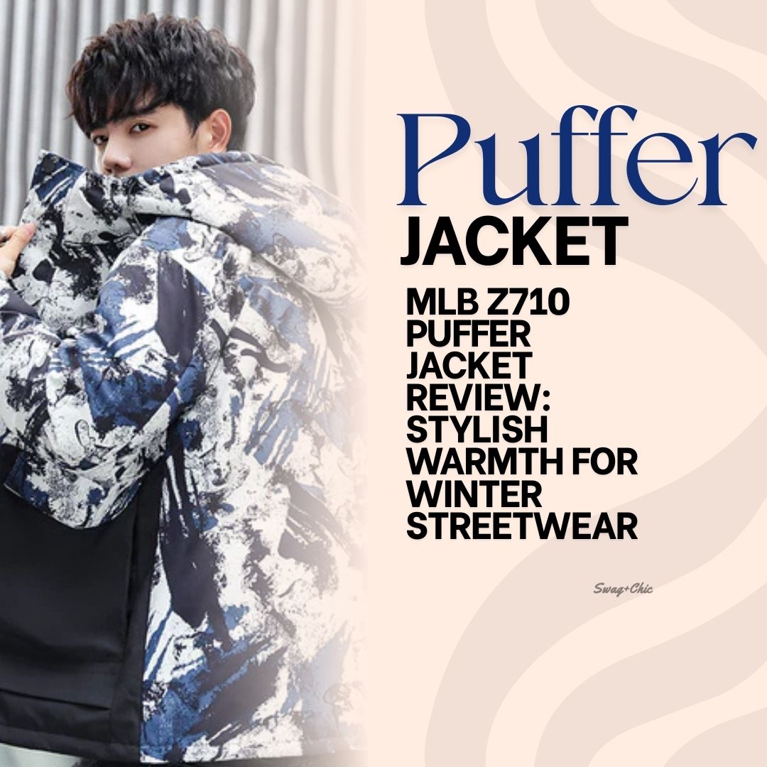 MLB Z710 Puffer Jacket Review: Stylish Warmth for Winter Streetwear