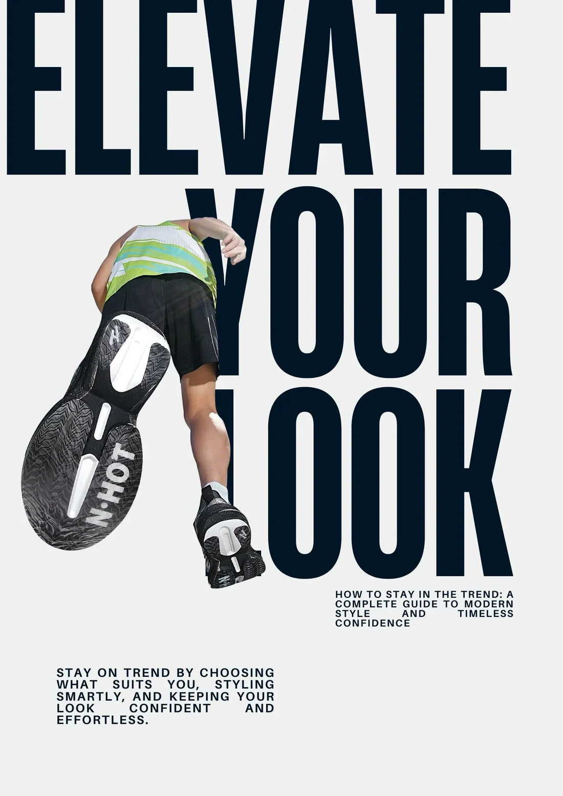 Elevate Your Look: A Complete Guide to Modern Style and Timeless Confidence