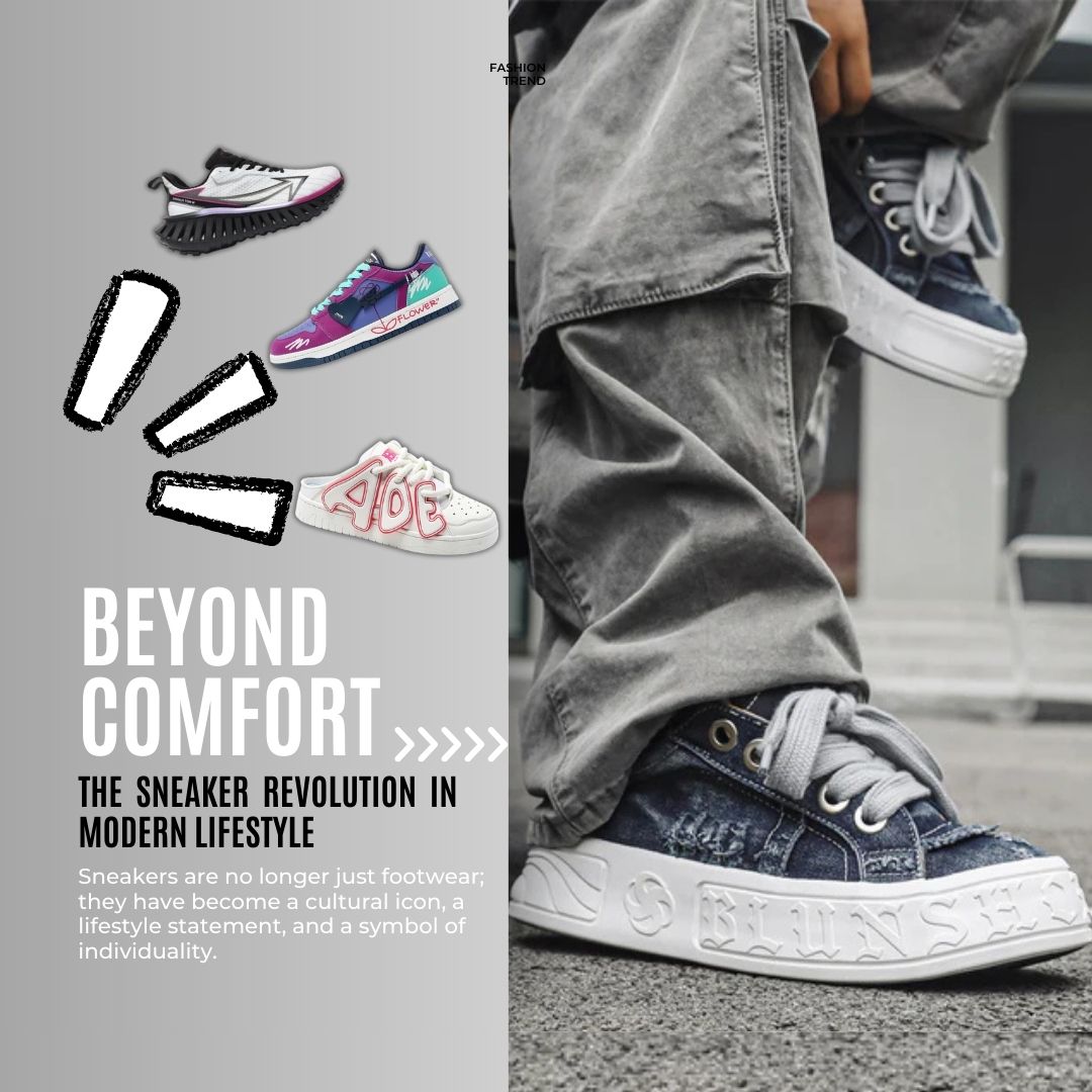 Beyond Comfort: The Sneaker Revolution in Modern Lifestyle