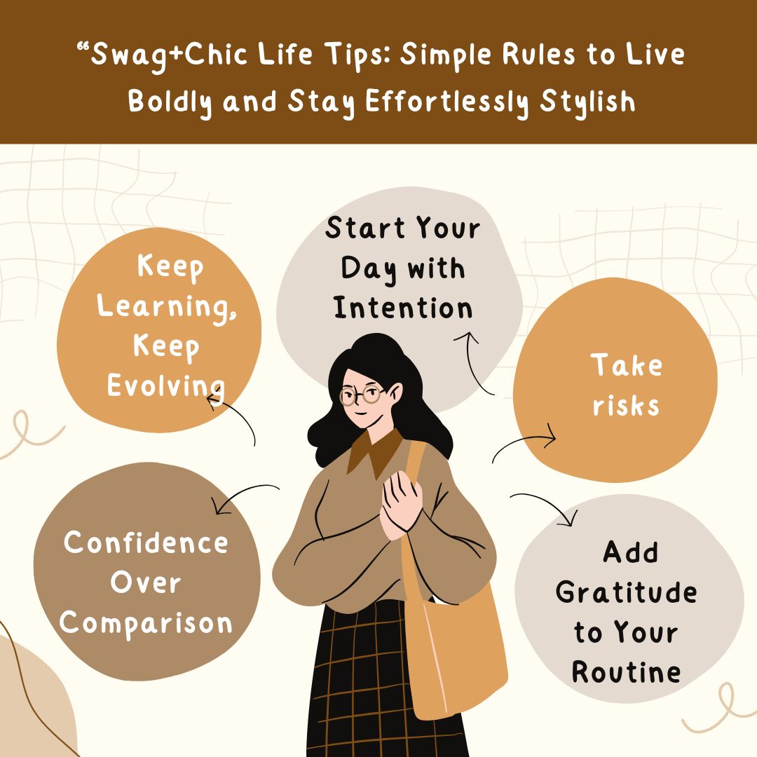 “Swag+Chic Life Tips: Simple Rules to Live Boldly and Stay Effortlessly Stylish