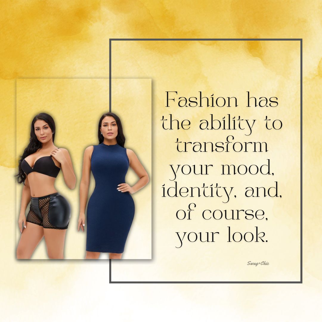 Fashion can shift your mood, reflect who you are, and transform the way you look and feel.