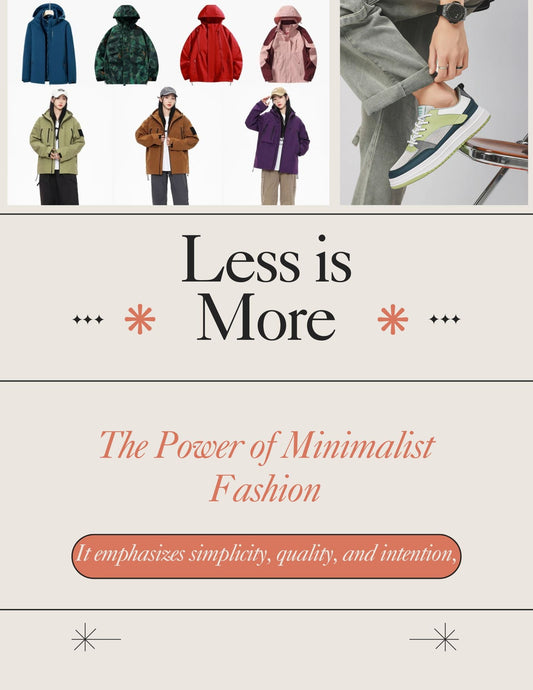 The Power of Minimalist Fashion: Less is More