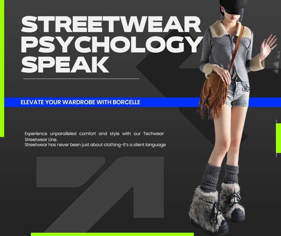 Streetwear Psychology: What Your Outfit Says Before You Speak