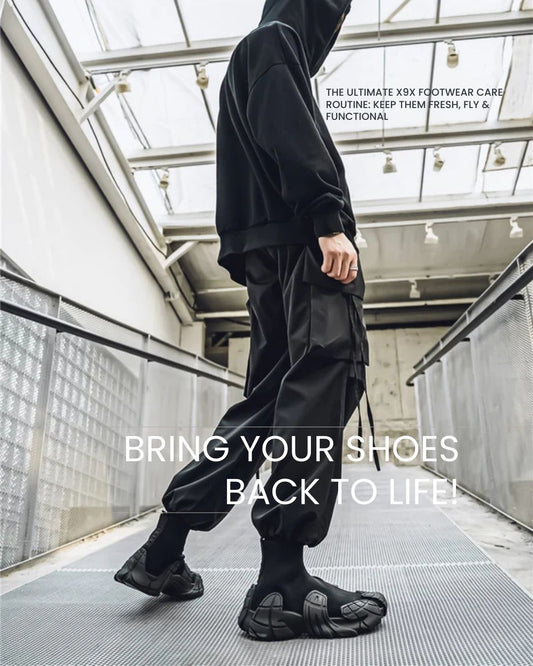 The Ultimate X9X Footwear Care Routine: Keep Them Fresh, Fly & Functional