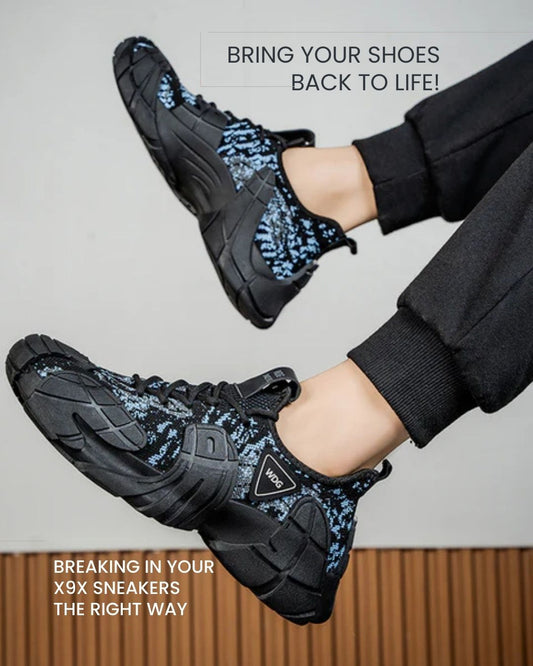 From First Step to Long Haul: Breaking in Your X9X Sneakers the Right Way