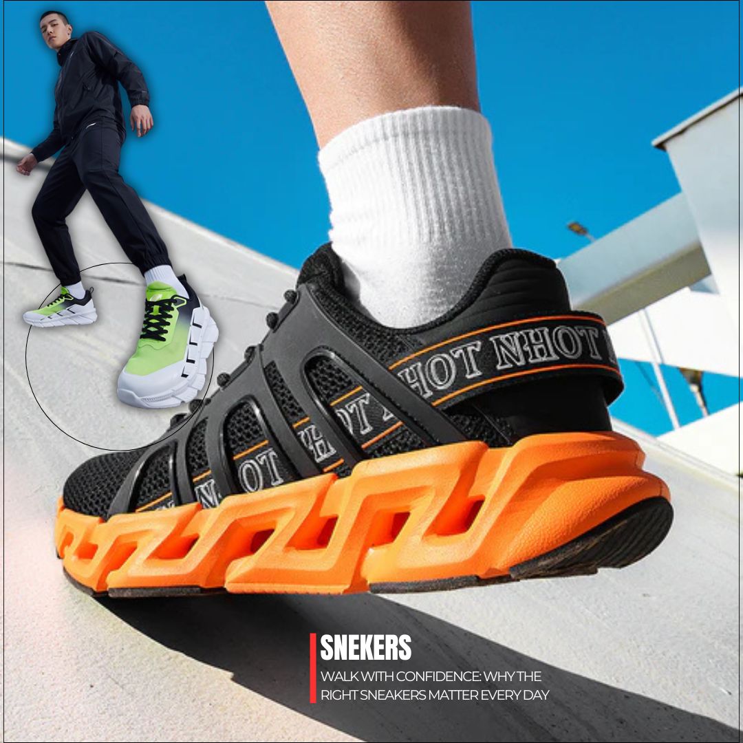 Walk with Confidence: Why the Right Sneakers Matter Every Day