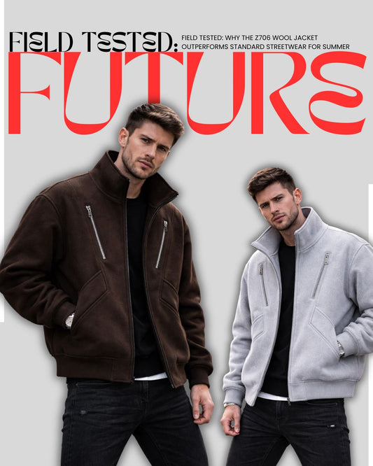 Field Tested Why the Z706 Wool Jacket Outperforms Standard Streetwear