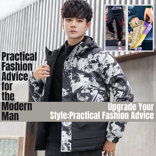Upgrade Your Style: Practical Fashion Advice for the Modern Man