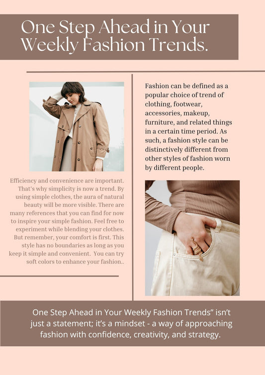 One Step Ahead in Your Weekly Fashion Trends