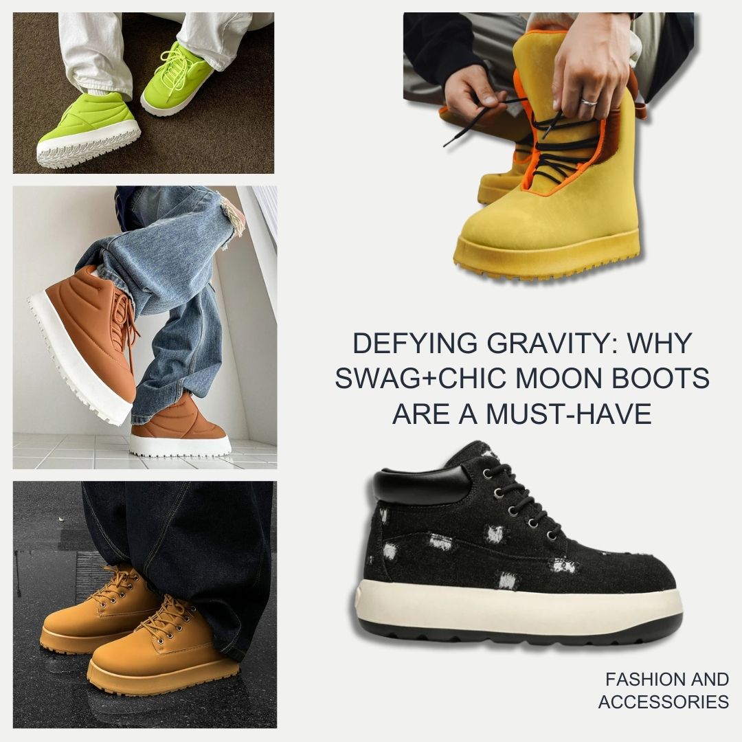 Defying Gravity: Why Swag+Chic Moon Boots Are a Must-Have