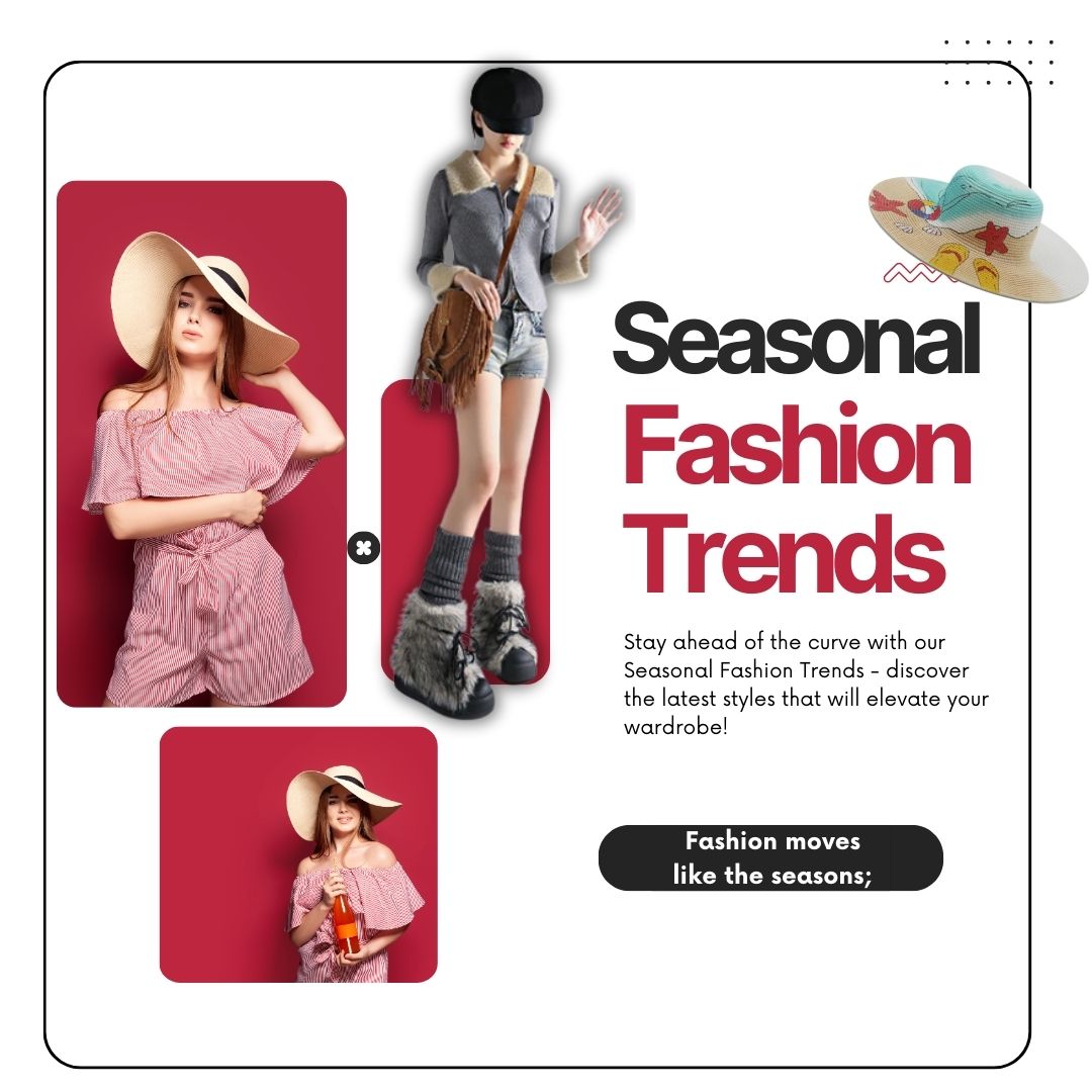 Seasonal Fashion Trend: Styling With the Rhythm of Every Season