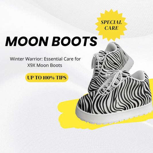 Winter Warrior: Essential Care for X9X Moon Boots in Cold Weather